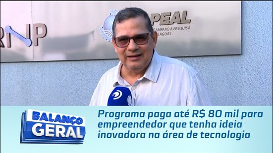 Programa paga até R$ 80 mil para empreendedor que tenha ideia inovadora na área de tecnologia