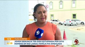 Jovem denuncia ter sido estuprada por oito homens em Rio Largo; família foi ameaçada