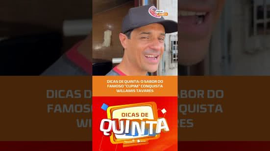 #FiqueAlerta | Willamis Tavares visita um dos sabores mais famosos do Antares no Dicas de Quinta