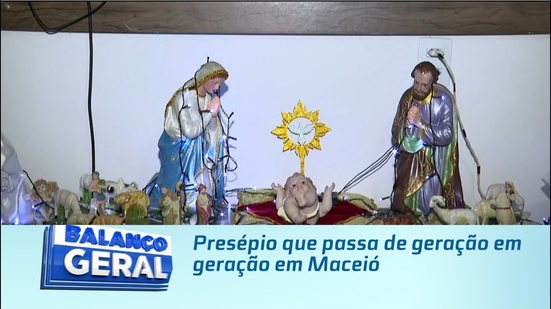 Tradição e Fé: Presépio que passa de geração em geração em Maceió