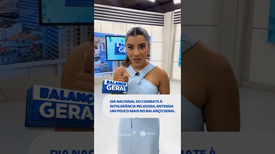 Dia de combater a intolerância religiosa: informação e conscientização #BalançoGeralAL