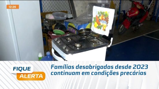 Famílias desabrigadas desde 2023 continuam em condições precárias
