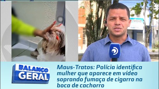 Polícia identifica mulher que aparece em vídeo soprando fumaça de cigarro na boca de cachorro