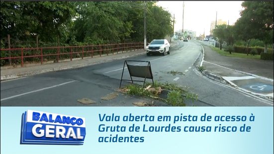 Vala aberta em pista de acesso à Gruta de Lourdes causa risco de acidentes