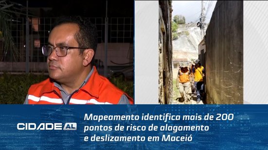 Mapeamento identifica mais de 200 pontos de risco de alagamento e deslizamento em Maceió