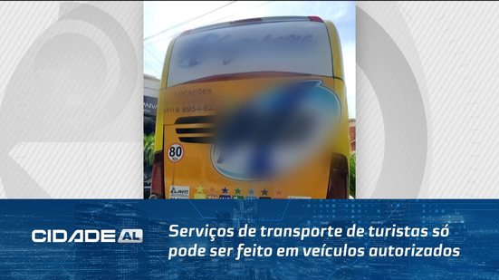 Serviços de transporte de turistas só pode ser feito em veículos autorizados