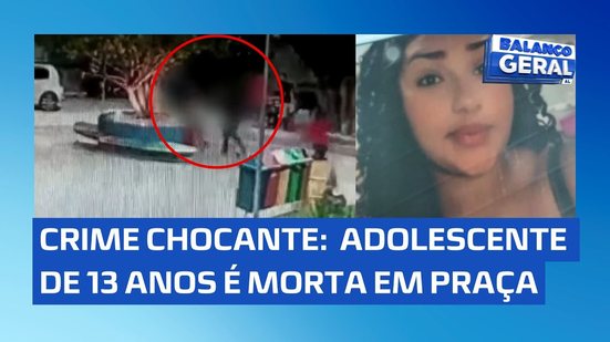 Crime chocante: Adolescente de 13 anos é assassinada em praça na Santa Amélia