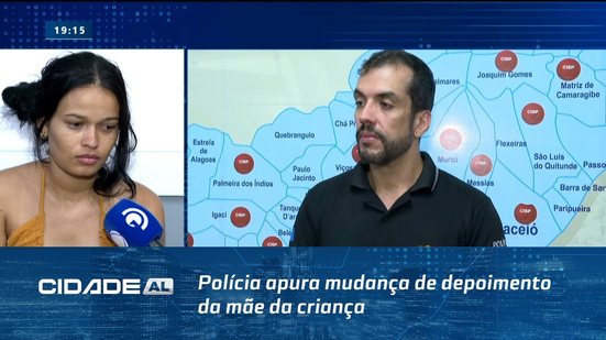 Caso Ana Beatriz: Polícia apura mudança de depoimento da mãe da criança