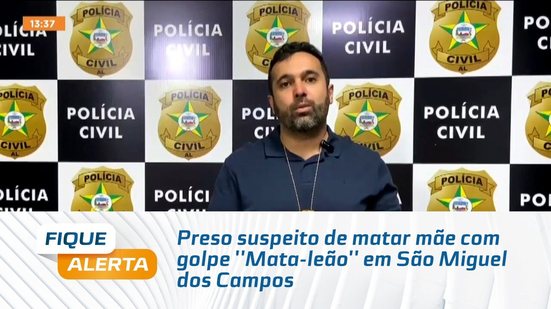 Preso suspeito de matar mãe com golpe ''Mata-leão'' em São Miguel dos Campos