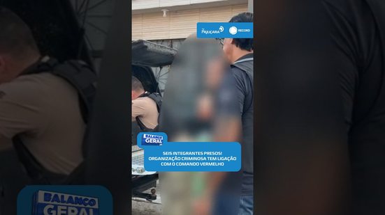 🚔Operação Rubro prende seis integrantes de grupo ligado ao Comando Vermelho #BalançoGeralAL