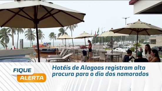 Hotéis de Alagoas registram alta procura para o dia dos namorados