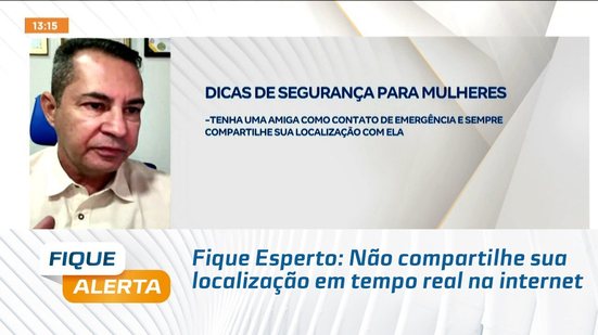 Fique Esperto: Não compartilhe sua localização em tempo real na internet