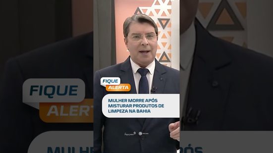 Mulher morre após misturar produtos de limpeza na Bahia; alerta sobre riscos #fiquealerta