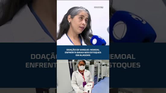 Hemoal volta a registrar baixa no estoque de sangue #CidadeAL