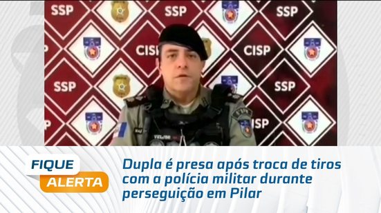 Dupla é presa após troca de tiros com a polícia militar durante perseguição em Pilar