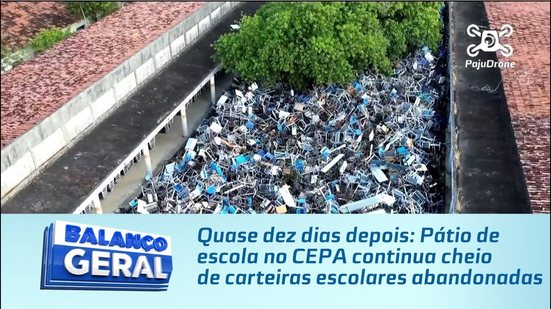 Quase dez dias depois: Pátio de escola no CEPA continua cheio de carteiras escolares abandonadas