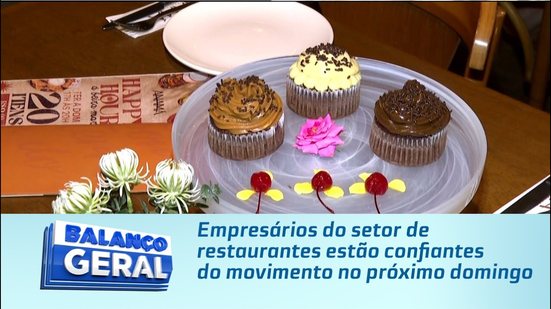 Empresários do setor de restaurantes estão confiantes do movimento no próximo domingo