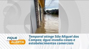 Temporal atinge São Miguel dos Campos