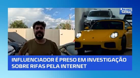 🚨 Influenciador é preso por suspeita de realizar rifas ilegais na internet