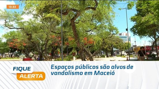Espaços públicos são alvos de vandalismo em Maceió