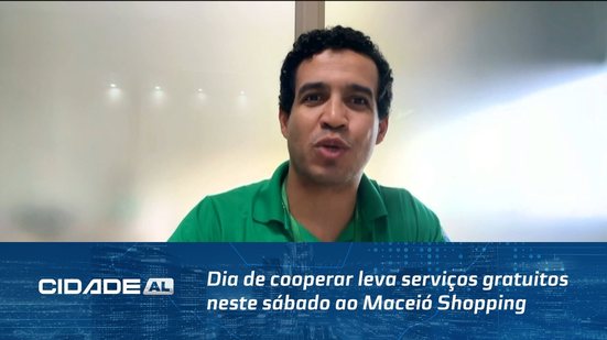 Dia de cooperar leva serviços gratuitos neste sábado ao Maceió Shopping