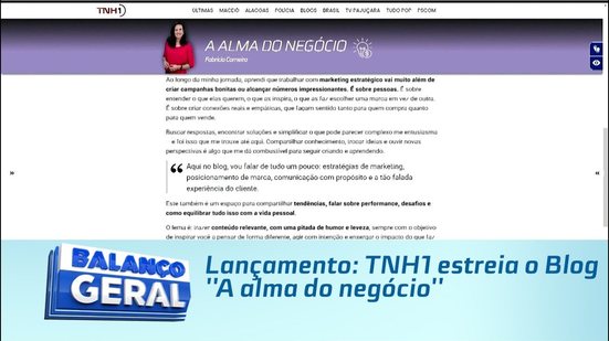 Lançamento: TNH1 estreia o Blog ''A alma do negócio''