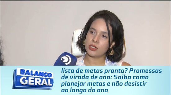 Promessas de virada de ano: Saiba como planejar metas e não desistir ao longo do ano