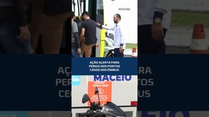 Trânsito: campanha mostra perigo invisível ao redor dos ônibus #CidadeAL