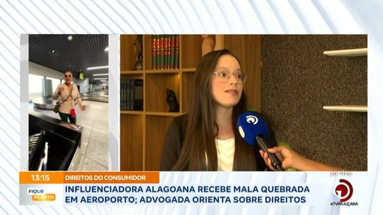 Influenciadora alagoana recebe mala quebrada em aeroporto; advogada orienta sobre direitos