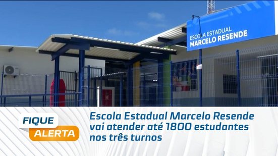 Escola Estadual Marcelo Resende vai atender até 1800 estudantes nos três turnos