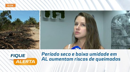 Período seco e baixa umidade em AL aumentam riscos de queimadas
