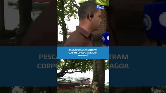 🚨Urgente! pescadores encontram corpo boiando na Lagoa Mundaú #BalançoGeralAL
