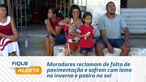 Moradores reclamam de falta de pavimentação e sofrem com lama no inverno e poeira no sol