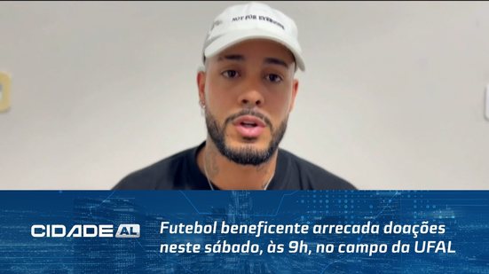 Futebol beneficente arrecada doações neste sábado, às 9h, no campo da UFAL