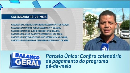 Parcela Única: Confira calendário de pagamento do programa pé-de-meia