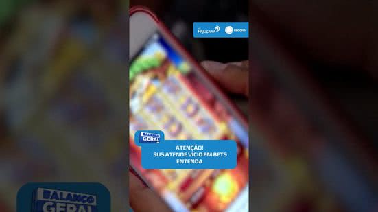 📱VÍCIO EM BETS: saiba como conseguir atendimento gratuito pelo SUS  #BalançoGeralAL