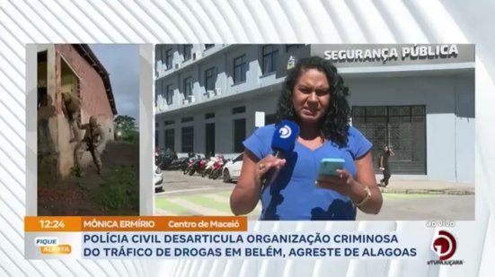 Polícia Civil desarticula organização criminosa do tráfico de drogas em Belém, Agreste de Alagoas