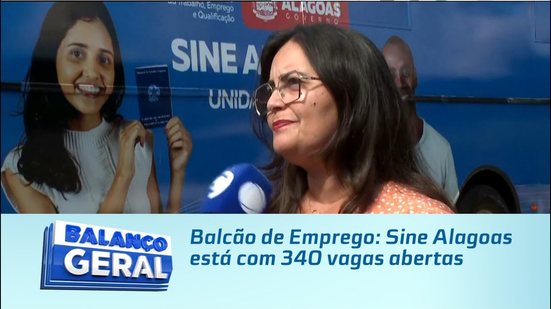 Balcão de Emprego: Sine Alagoas está com 340 vagas abertas