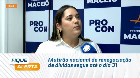 Mutirão nacional de renegociação de dívidas segue até o dia 31