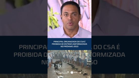 CSA x Penedense: torcida organizada tem restrições no estádio #CidadeAL