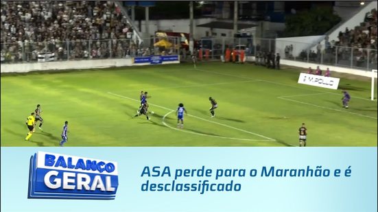 ASA perde para o Maranhão e é desclassificado