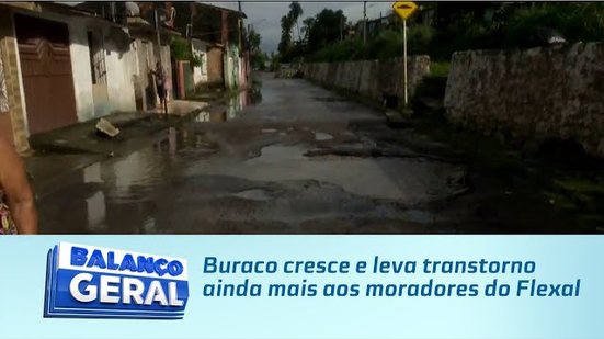Buraco cresce e leva transtorno ainda mais aos moradores do Flexal