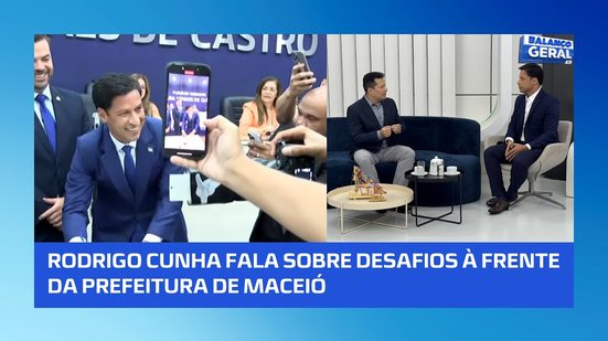 Rodrigo Cunha fala sobre os desafios à frente da Prefeitura de Maceió