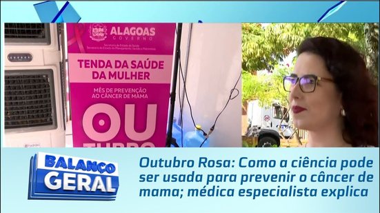 Como a ciência pode ser usada para prevenir o câncer de mama; médica especialista explica
