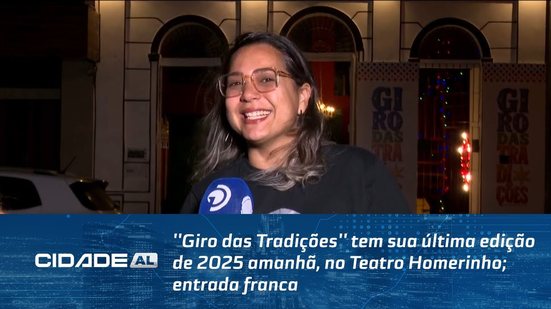 ''Giro das Tradições'' tem sua última edição de 2025 amanhã, no Teatro Homerinho; entrada franca