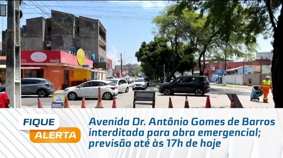 Avenida Dr. Antônio Gomes de Barros interditada para obra emergencial; previsão até às 17h de hoje