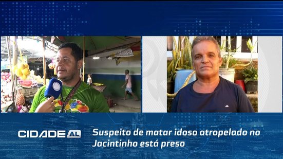 Suspeito de matar idoso atropelado no Jacintinho está preso;polícia investiga e família pede justiça
