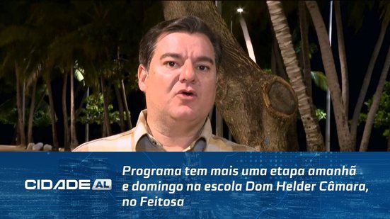 Programa tem mais uma etapa amanhã e domingo na escola Dom Helder Câmara, no Feitosa
