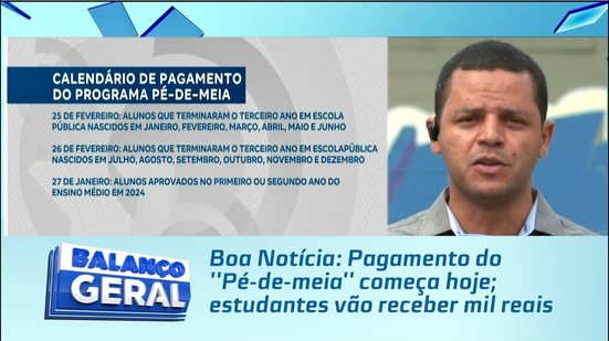 Boa Notícia: Pagamento do ''Pé-de-meia'' começa hoje; estudantes vão receber mil reais