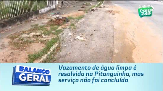 Vazamento de água limpa é resolvido na Pitanguinha, mas serviço não foi concluído